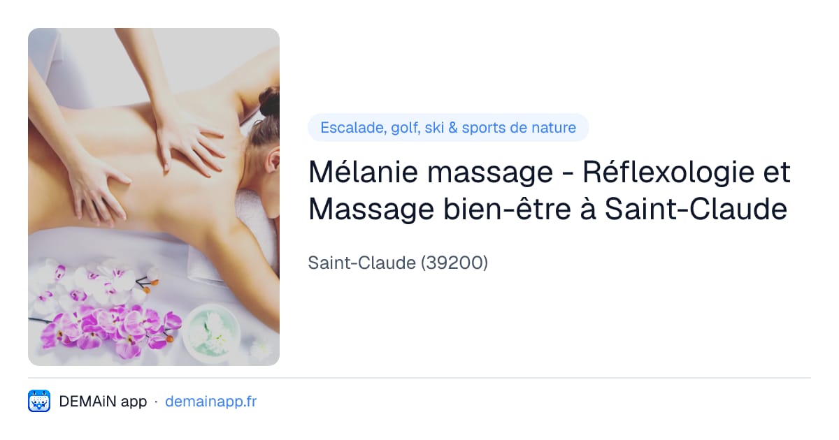 Mélanie massage - Réflexologie et Massage bien-être à Saint-Claude — Saint-Claude
