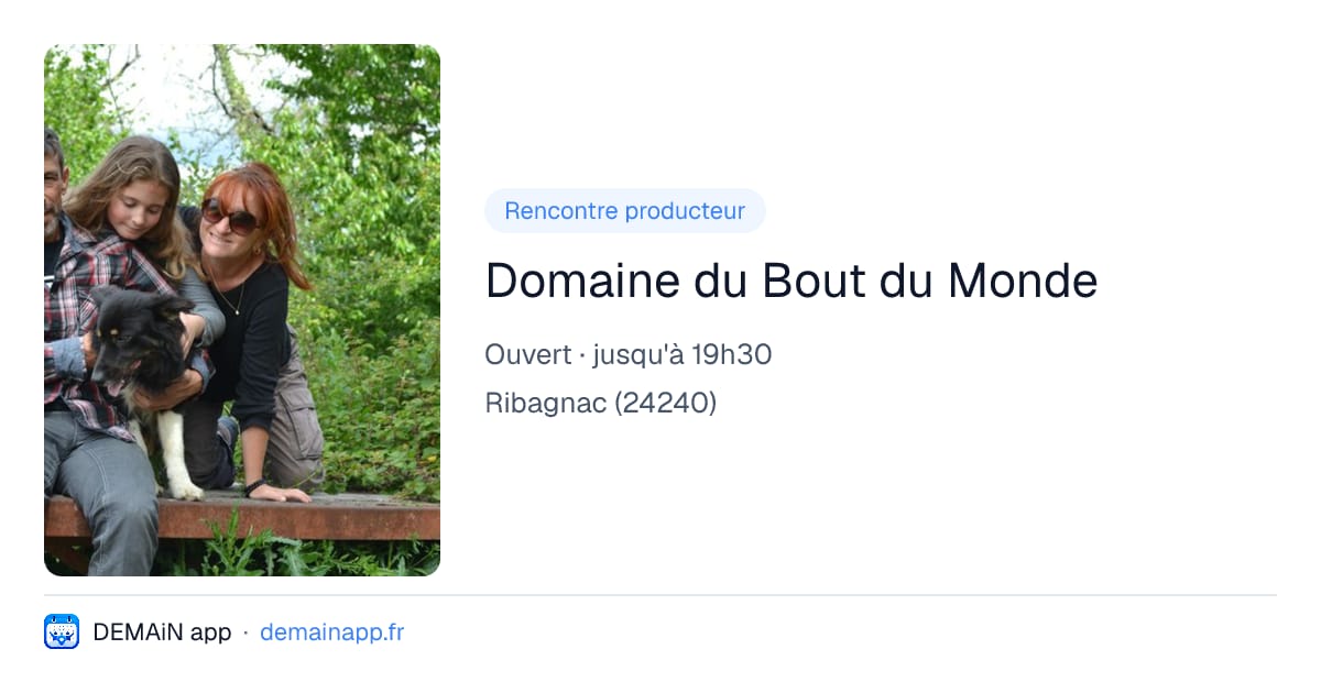 Domaine du Bout du Monde — Ribagnac