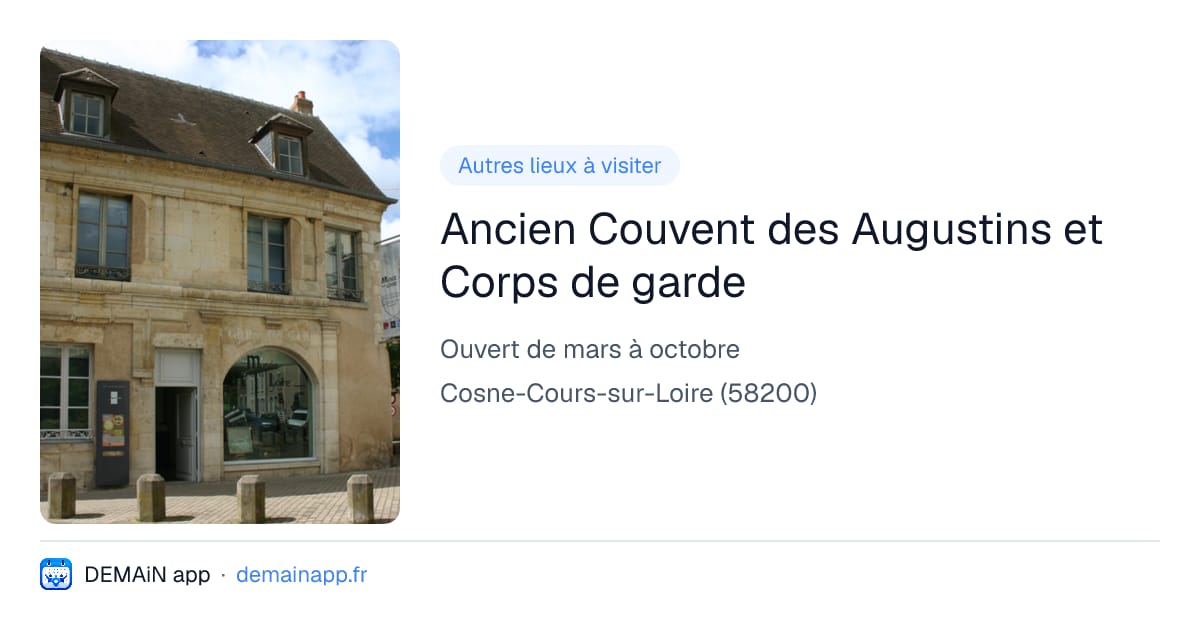 Ancien Couvent des Augustins et Corps de garde — Cosne-Cours-sur-Loire