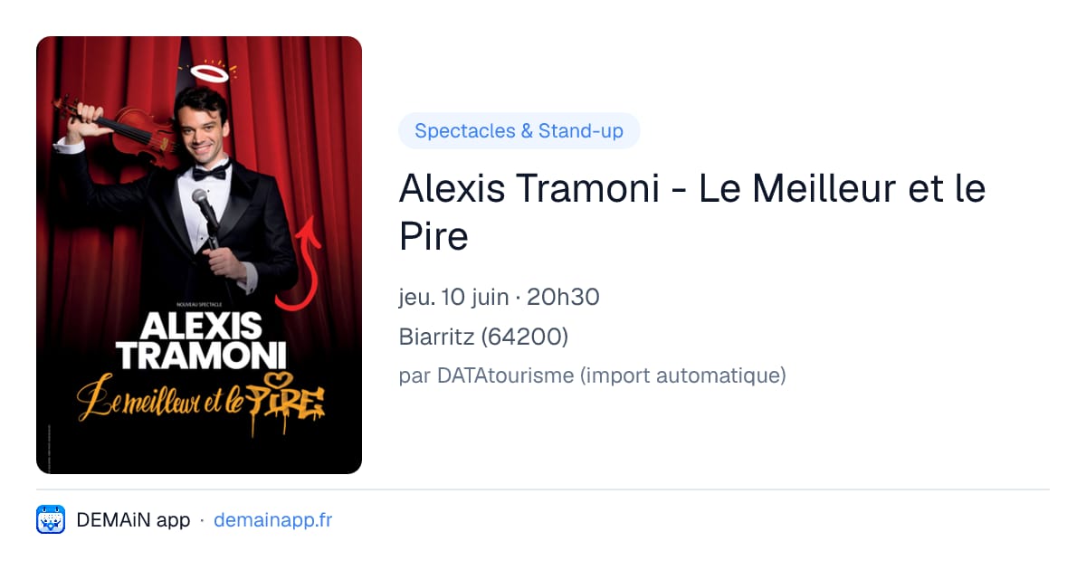 Alexis Tramoni - Le Meilleur et le Pire — Biarritz