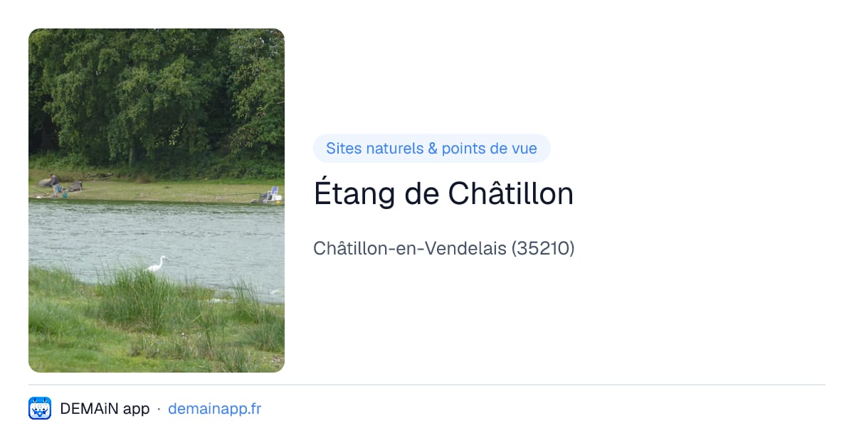 Étang de Châtillon — Châtillon-en-Vendelais