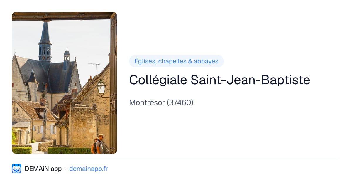 Collégiale Saint-Jean-Baptiste — Montrésor