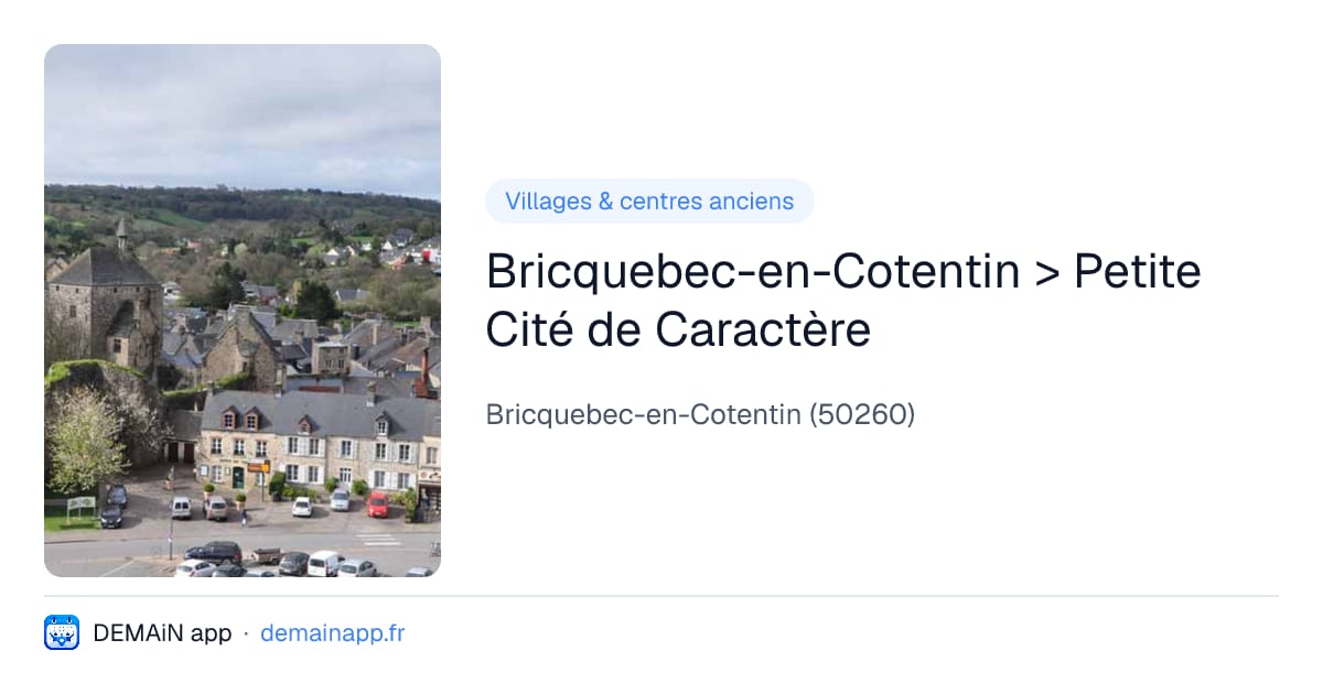 Bricquebec-en-Cotentin > Petite Cité de Caractère — Bricquebec-en-Cotentin