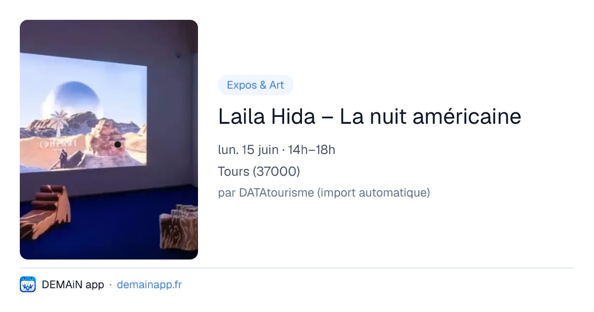 Laila Hida – La nuit américaine — Tours