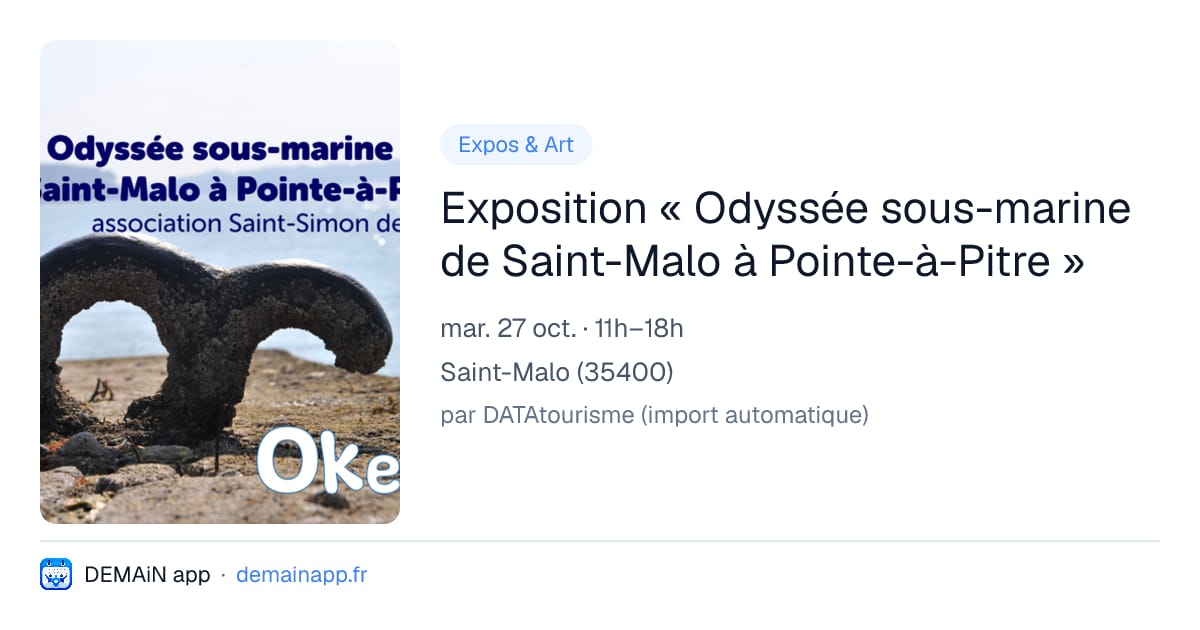Exposition « Odyssée sous-marine de Saint-Malo à Pointe-à-Pitre » — Saint-Malo