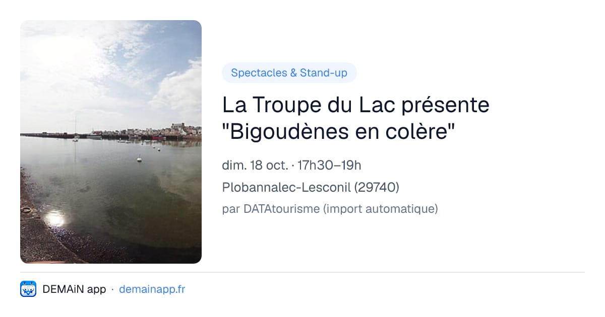 La Troupe du Lac présente "Bigoudènes en colère" — Plobannalec-Lesconil