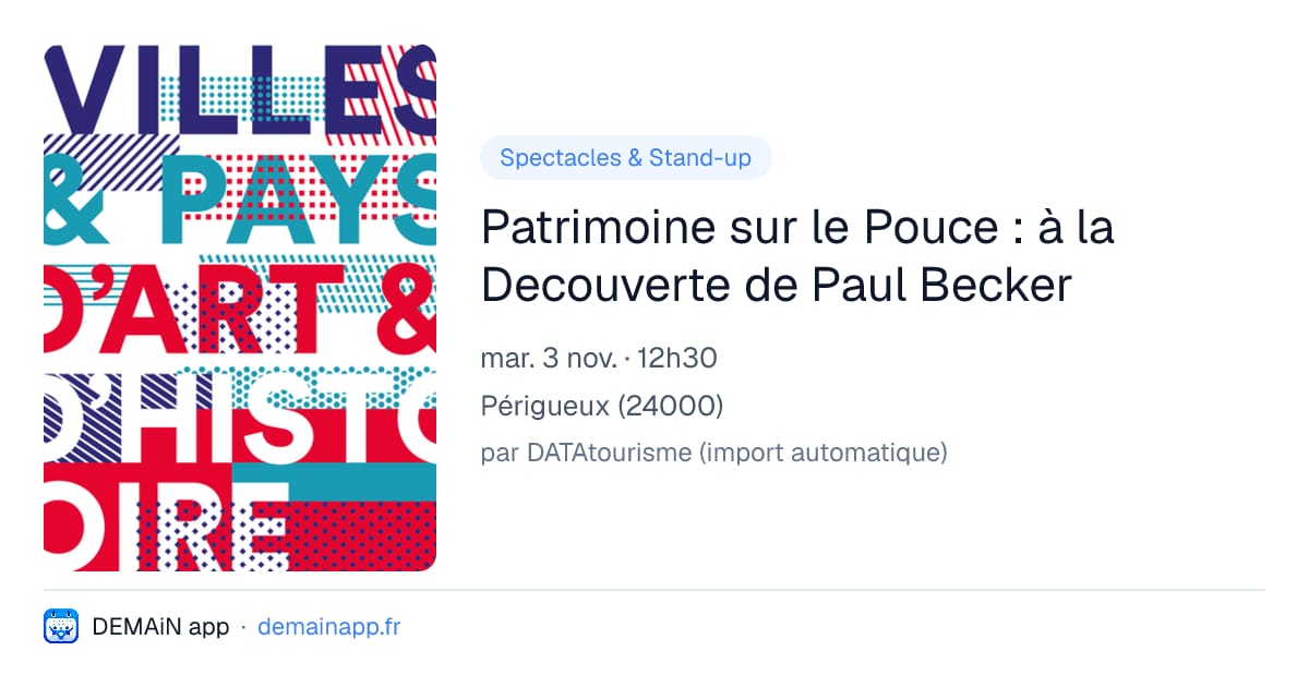 Patrimoine sur le Pouce : à la Decouverte de Paul Becker — Périgueux