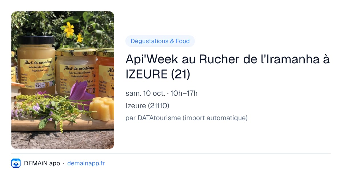 Api'Week au Rucher de l'Iramanha à IZEURE (21) — Izeure
