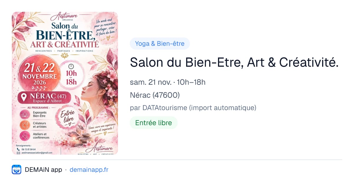 Salon du Bien-Etre, Art & Créativité. — Nérac