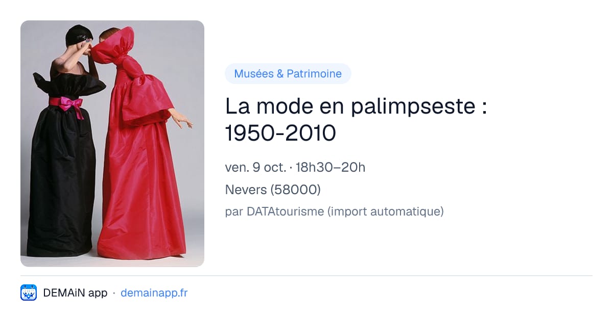 La mode en palimpseste : 1950-2010 — Nevers