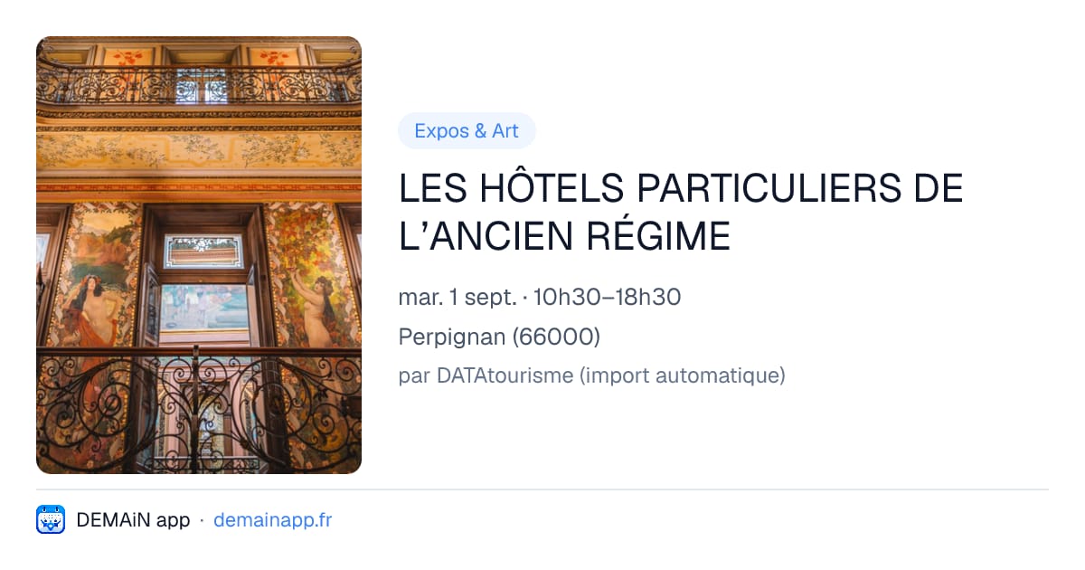 LES HÔTELS PARTICULIERS DE L’ANCIEN RÉGIME — Perpignan