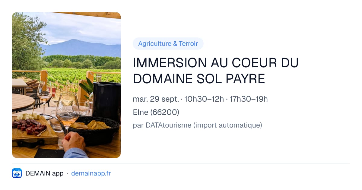 IMMERSION AU COEUR DU DOMAINE SOL PAYRE — Elne