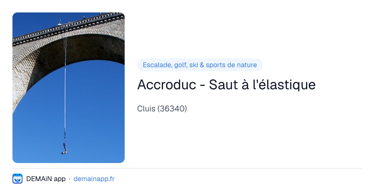 Accroduc - Saut à l'élastique — Cluis
