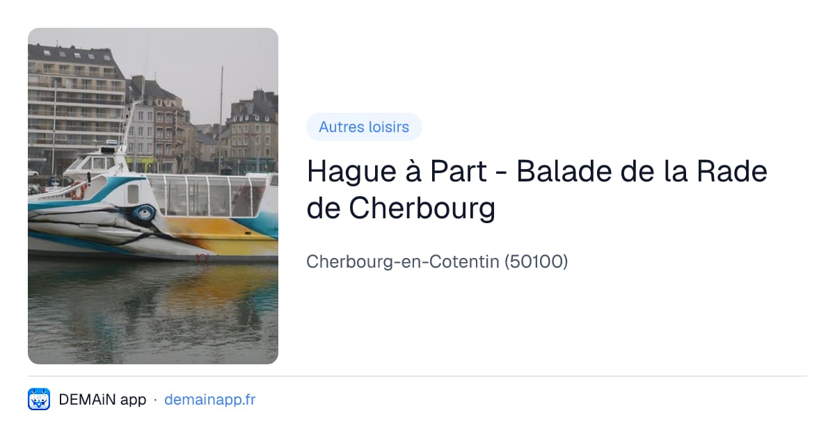 Hague à Part - Balade de la Rade de Cherbourg — Cherbourg-en-Cotentin