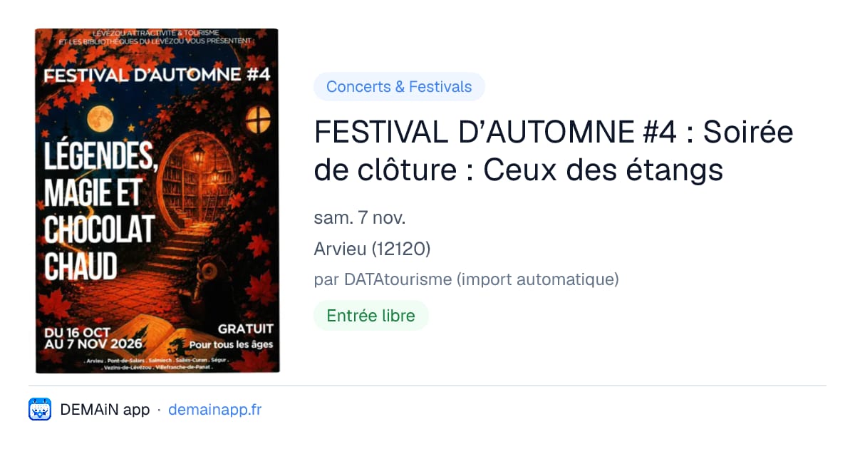 FESTIVAL D’AUTOMNE #4 : Soirée de clôture : Ceux des étangs — Arvieu