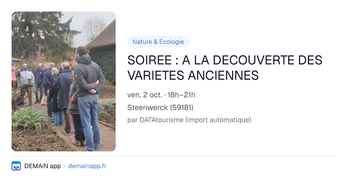 SOIREE : A LA DECOUVERTE DES VARIETES ANCIENNES — Steenwerck