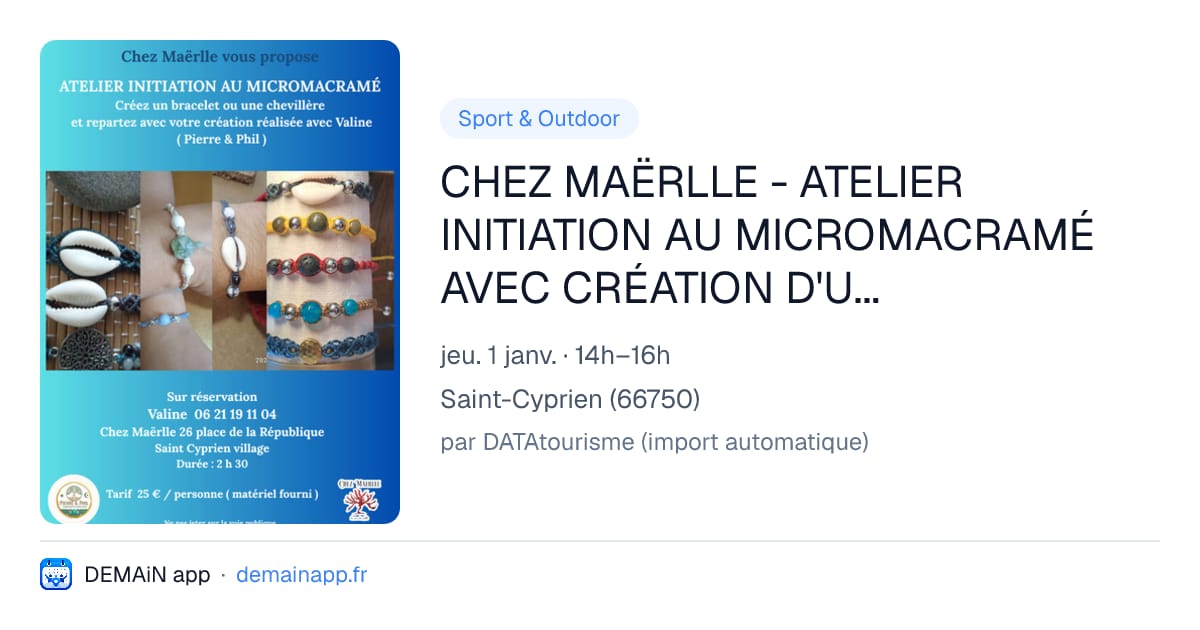 CHEZ MAËRLLE - ATELIER INITIATION AU MICROMACRAMÉ AVEC CRÉATION D'UN BRACELET — Saint-Cyprien