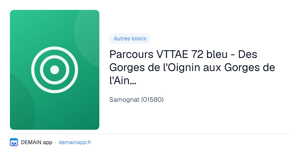 Parcours VTTAE 72 bleu - Des Gorges de l'Oignin aux Gorges de l'Ain - Espace FFC Ain Forestière — Samognat