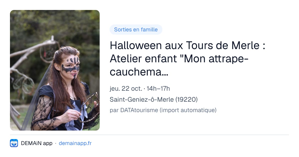 Halloween aux Tours de Merle : Atelier enfant "Mon attrape-cauchemars d’Halloween" — Saint-Geniez-ô-Merle