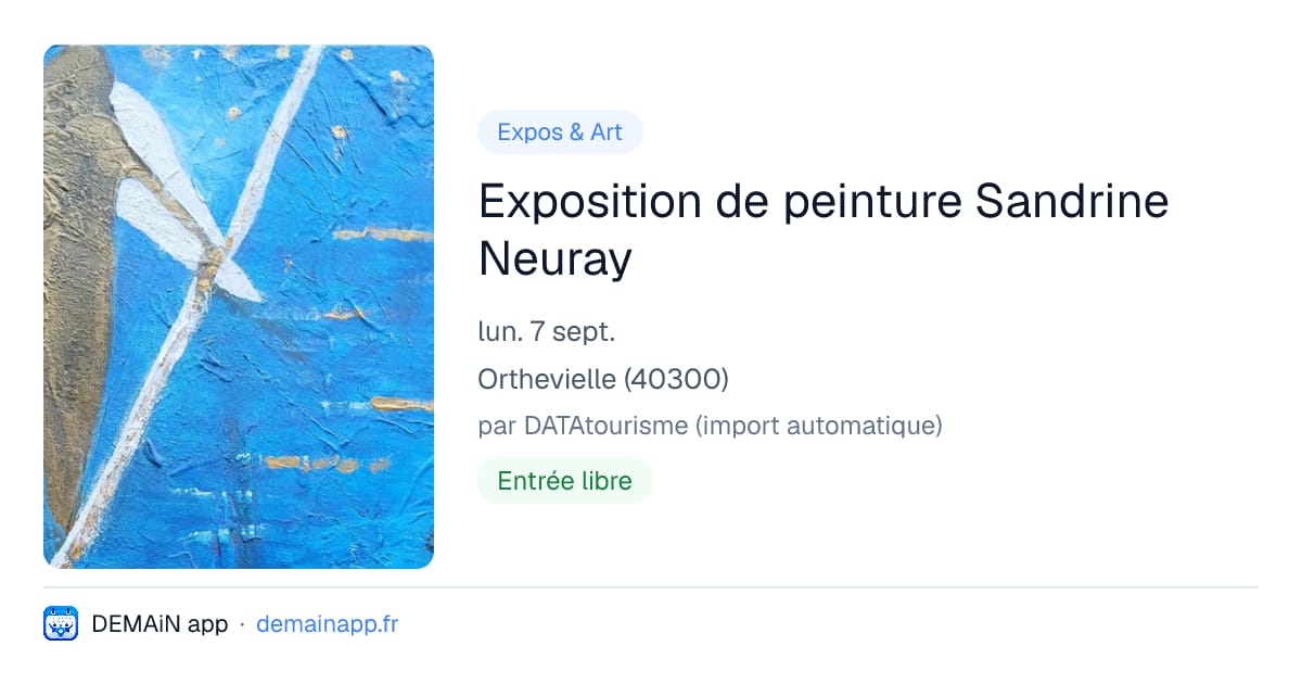 Exposition de peinture Sandrine Neuray — Orthevielle