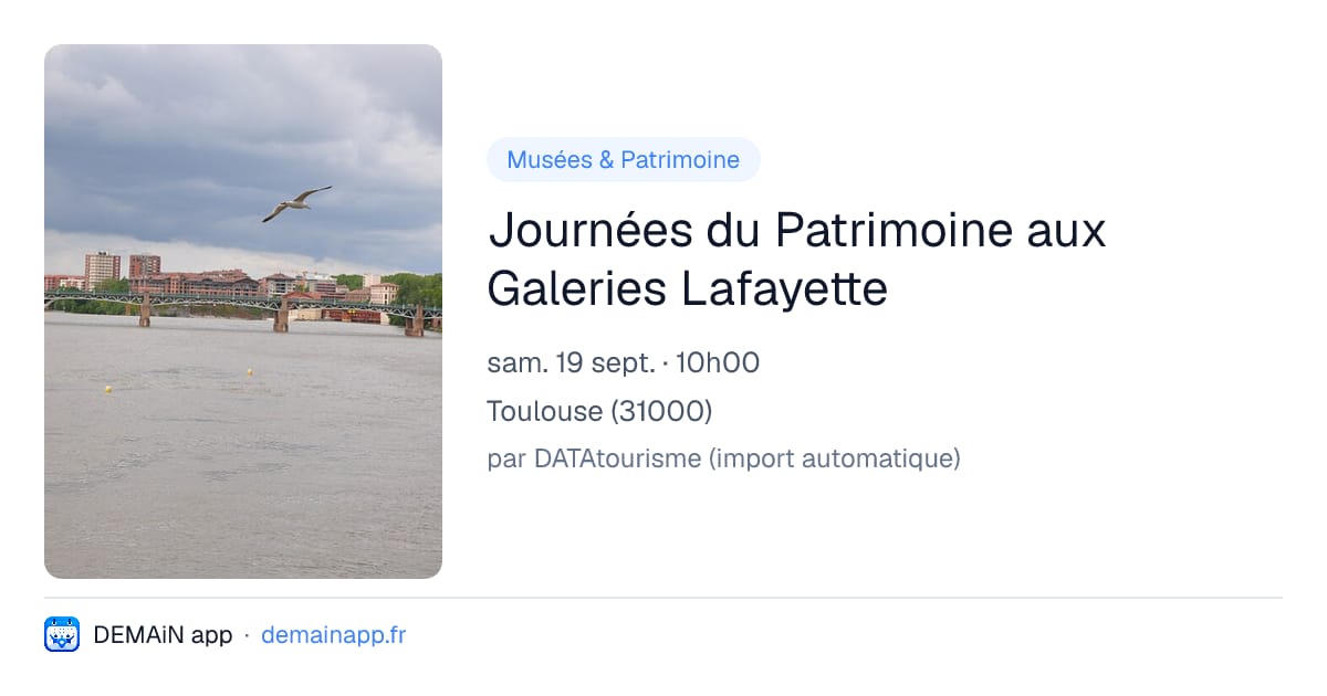 Journées du Patrimoine aux Galeries Lafayette — Toulouse