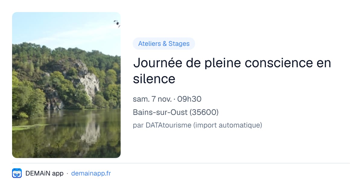 Journée de pleine conscience en silence — Bains-sur-Oust