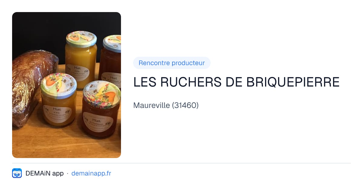 LES RUCHERS DE BRIQUEPIERRE — Maureville