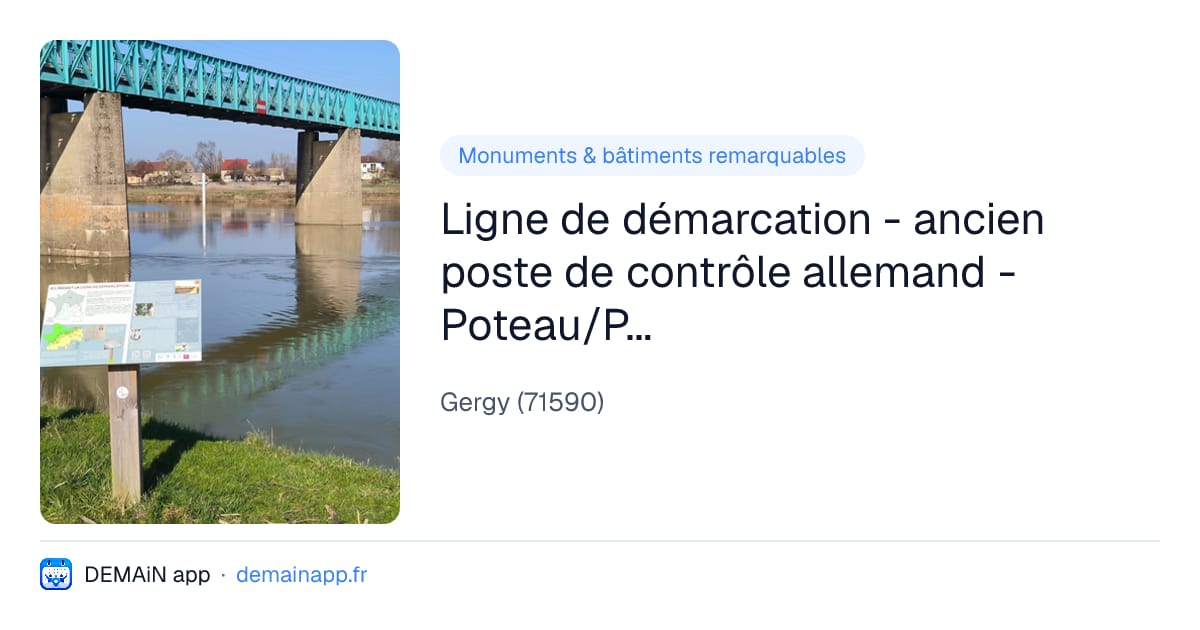 Ligne de démarcation - ancien poste de contrôle allemand - Poteau/Pupitre — Gergy