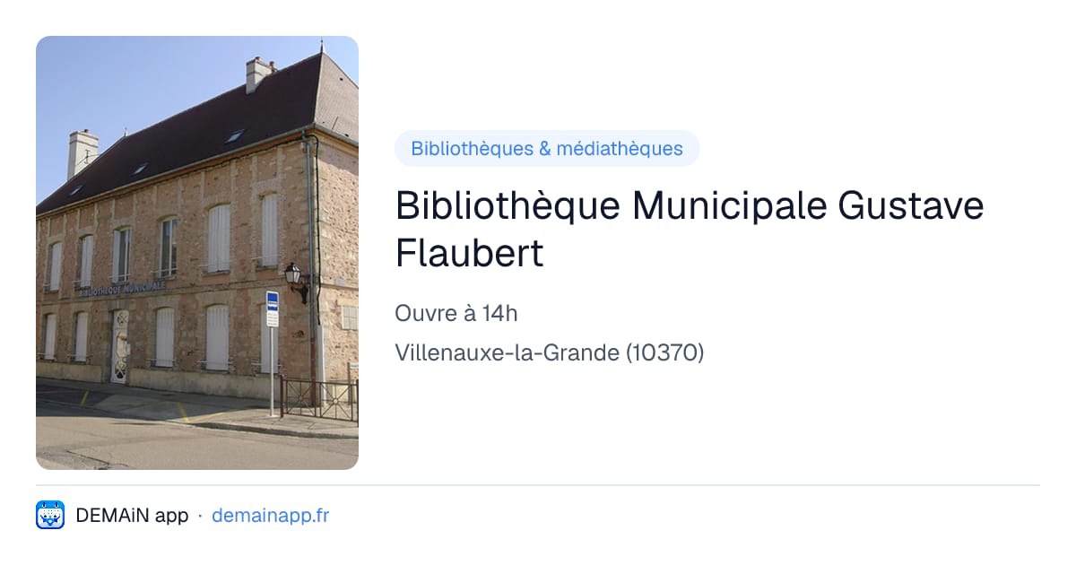 Bibliothèque Municipale Gustave Flaubert — Villenauxe-la-Grande