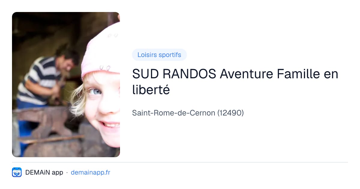 SUD RANDOS Aventure Famille en liberté — Saint-Rome-de-Cernon