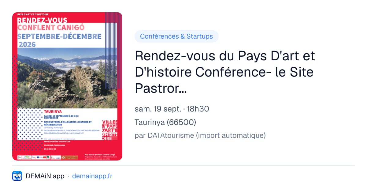Rendez-vous du Pays D'art et D'histoire Conférence- le Site Pastroral de Llasseres — Taurinya