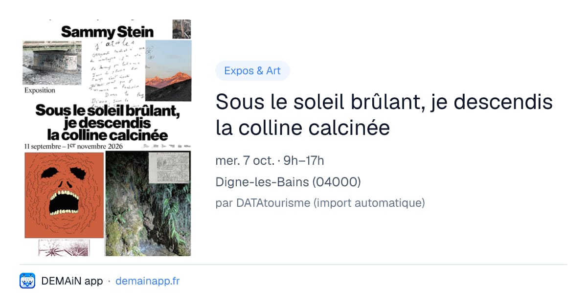 Sous le soleil brûlant, je descendis la colline calcinée — Digne-les-Bains