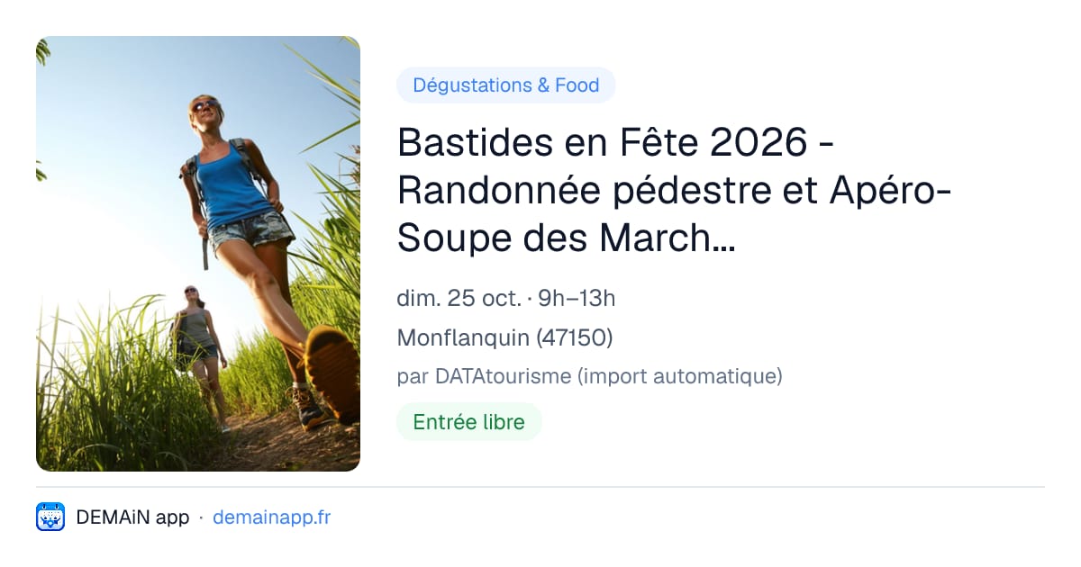 Bastides en Fête 2026 - Randonnée pédestre et Apéro-Soupe des Marcheurs des Bastides — Monflanquin