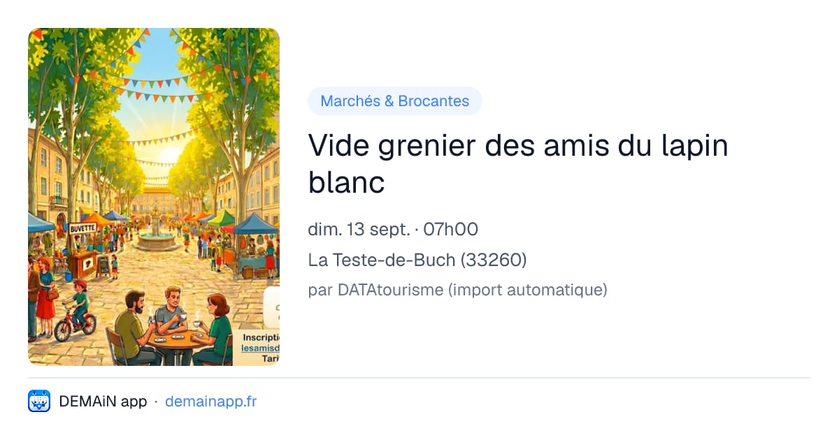 Vide grenier des amis du lapin blanc — La Teste-de-Buch