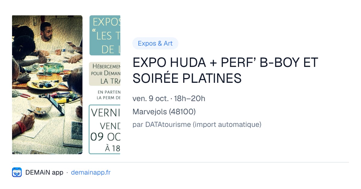 EXPO HUDA + PERF’ B-BOY ET SOIRÉE PLATINES — Marvejols