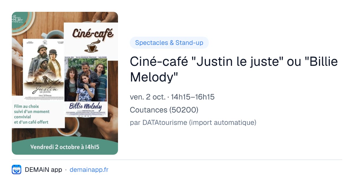 Ciné-café "Justin le juste" ou "Billie Melody" — Coutances