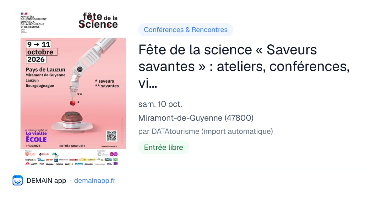 Fête de la science « Saveurs savantes » : ateliers, conférences, visites et cinéma — Miramont-de-Guyenne