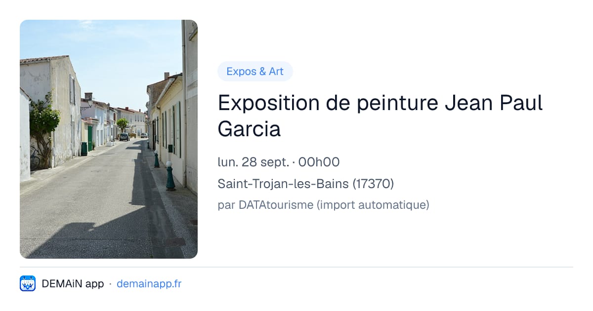 Exposition de peinture Jean Paul Garcia — Saint-Trojan-les-Bains