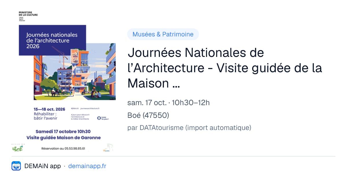 Journées Nationales de l’Architecture - Visite guidée de la Maison de Garonne — Boé