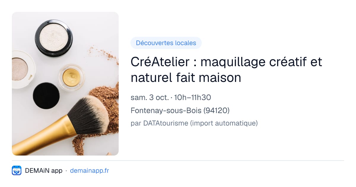 CréAtelier : maquillage créatif et naturel fait maison — Fontenay-sous-Bois