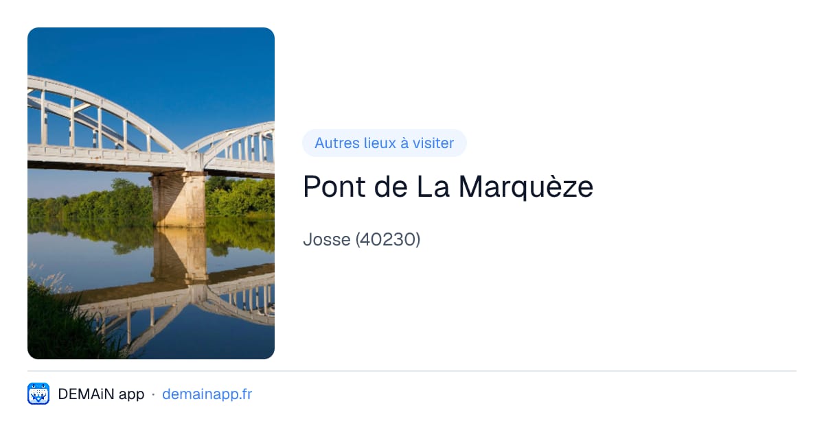 Pont de La Marquèze — Josse