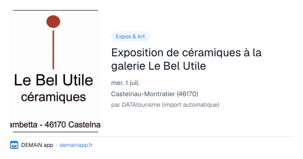 Exposition de céramiques à la galerie Le Bel Utile — Castelnau-Montratier