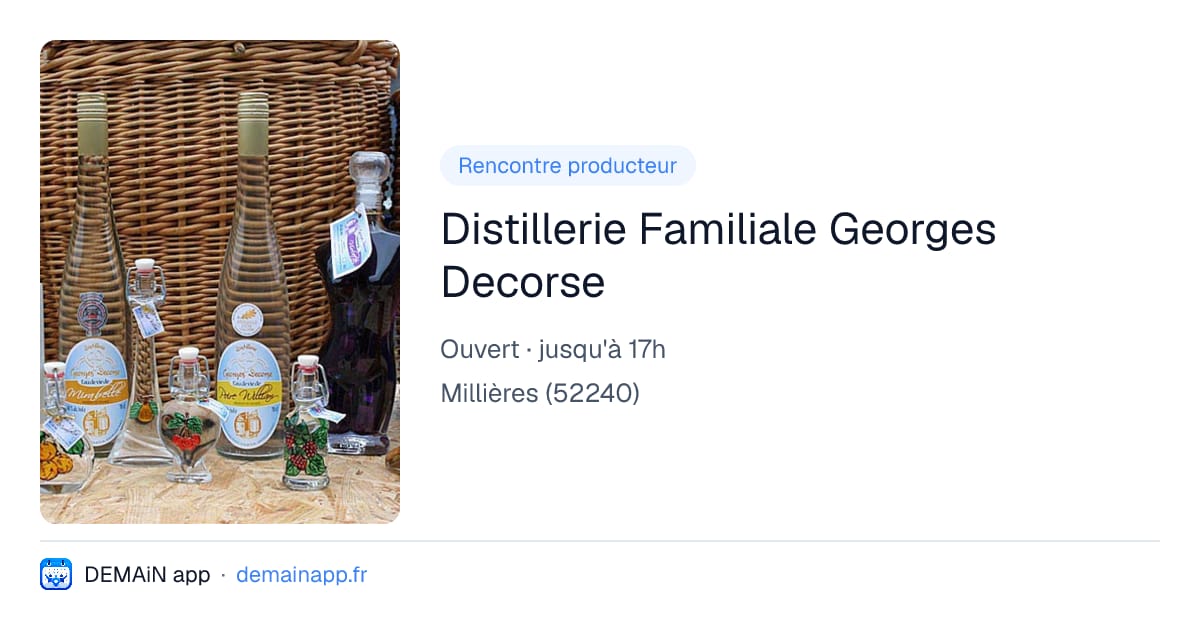Distillerie Familiale Georges Decorse — Millières