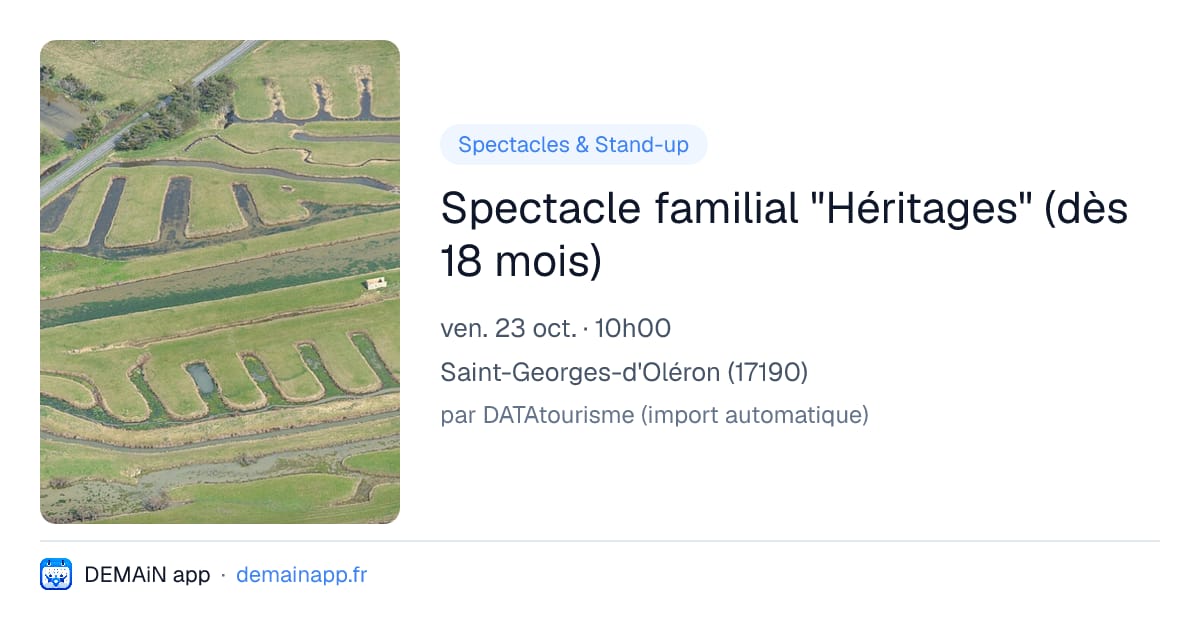 Spectacle familial "Héritages" (dès 18 mois) — Saint-Georges-d'Oléron