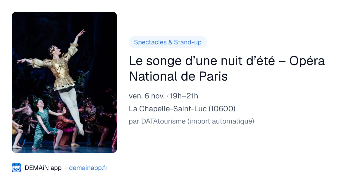 Le songe d’une nuit d’été – Opéra National de Paris — La Chapelle-Saint-Luc