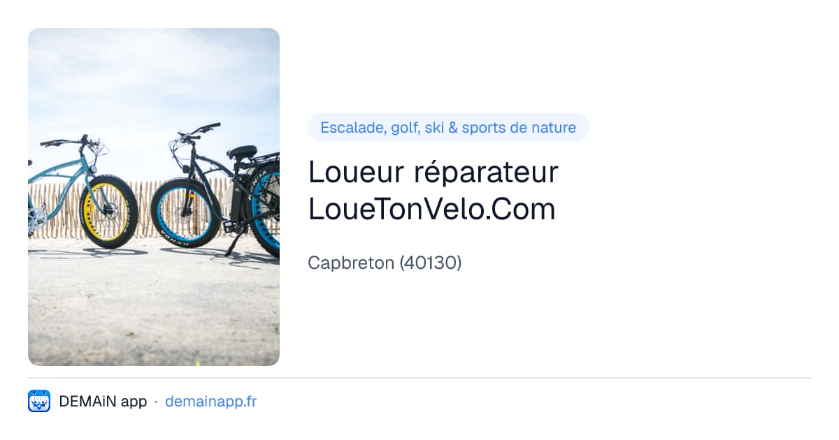 Loueur réparateur LoueTonVelo.Com — Capbreton