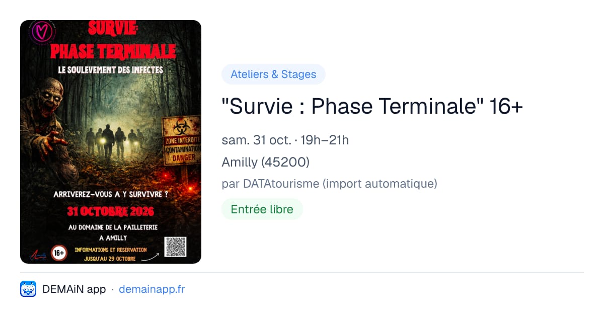"Survie : Phase Terminale" 16+ — Amilly