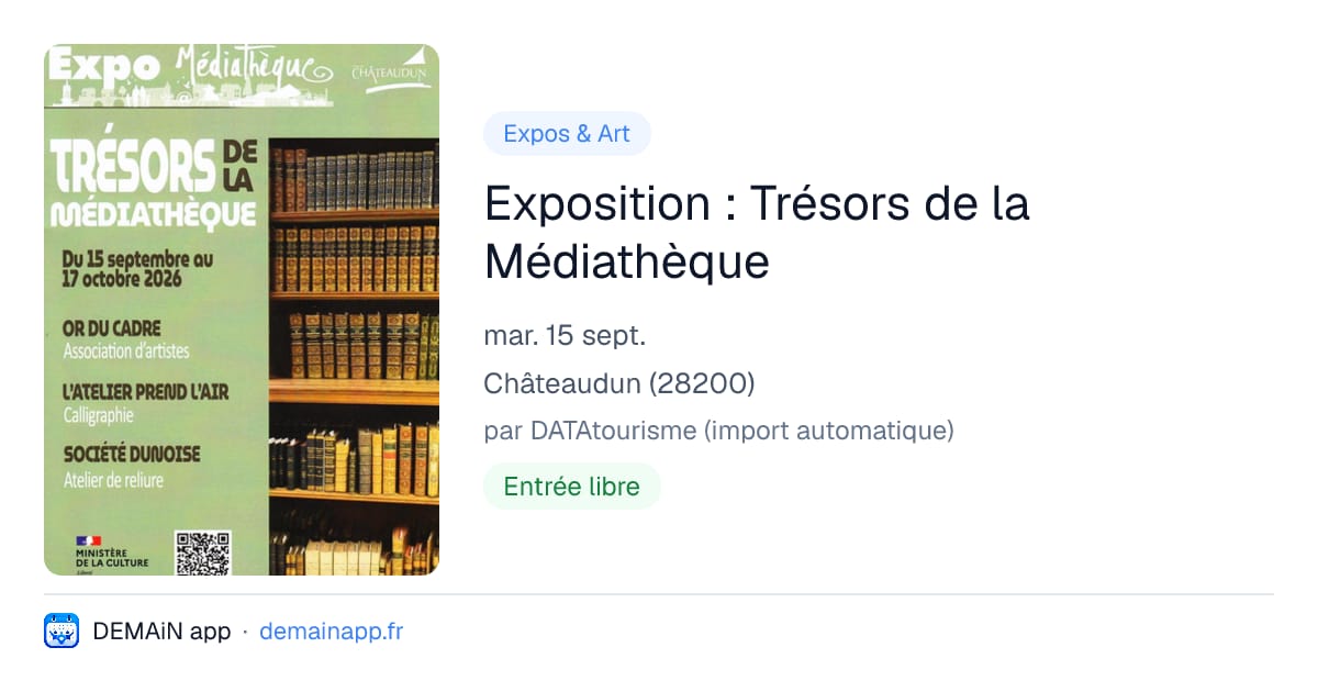 Exposition : Trésors de la Médiathèque — Châteaudun