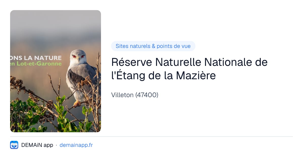 Réserve Naturelle Nationale de l'Étang de la Mazière — Villeton
