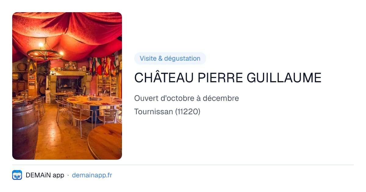 CHÂTEAU PIERRE GUILLAUME — Tournissan